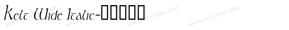 Kelt Wide Italic字体转换